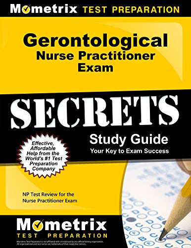 Imagen de archivo de Gerontological Nurse Practitioner Exam Secrets Study Guide: NP Test Review for the Nurse Practitioner Exam a la venta por HPB-Red