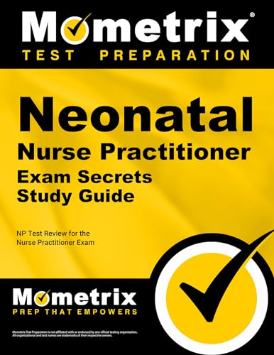 Stock image for Neonatal Nurse Practitioner Exam Secrets Study Guide: NP Test Review for the Nurse Practitioner Exam for sale by HPB-Movies