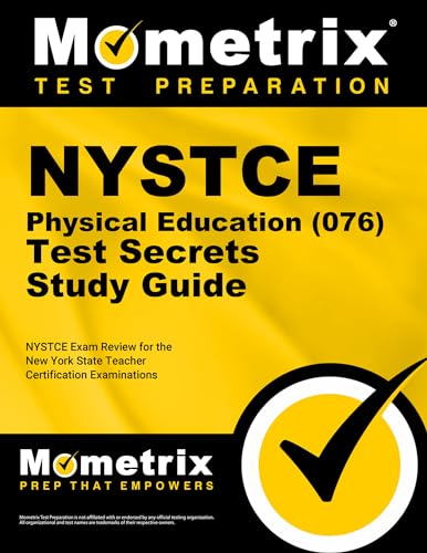 Stock image for NYSTCE Physical Education (076) Test Secrets Study Guide: NYSTCE Exam Review for the New York State Teacher Certification Examinations (Mometrix Secrets Study Guides) (Mometrix Test Preparation) [Pape for sale by Lakeside Books