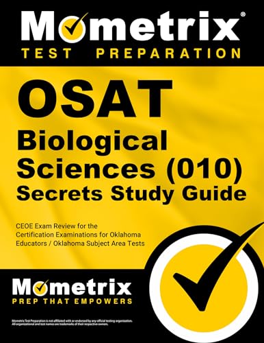 Stock image for OSAT Biological Sciences (010) Secrets Study Guide: CEOE Exam Review for the Certification Examinations for Oklahoma Educators / Oklahoma Subject Area Tests for sale by Books Unplugged