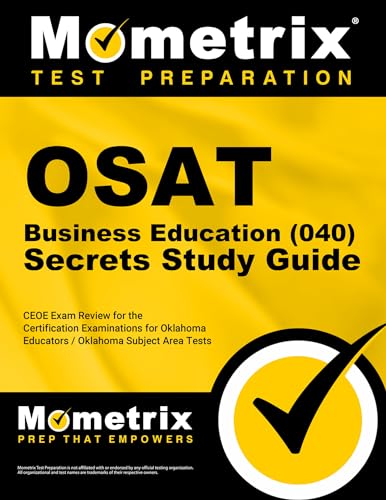 Stock image for OSAT Business Education (040) Secrets Study Guide: CEOE Exam Review for the Certification Examinations for Oklahoma Educators / Oklahoma Subject Area Tests for sale by SecondSale