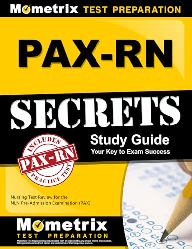 Beispielbild fr PAX-RN Secrets Study Guide: Nursing Test Review for the NLN Pre-Admission Examination (PAX) zum Verkauf von Russell Books