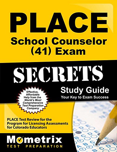 Stock image for PLACE School Counselor (41) Exam Secrets Study Guide: PLACE Test Review for the Program for Licensing Assessments for Colorado Educators for sale by Goodwill of Colorado