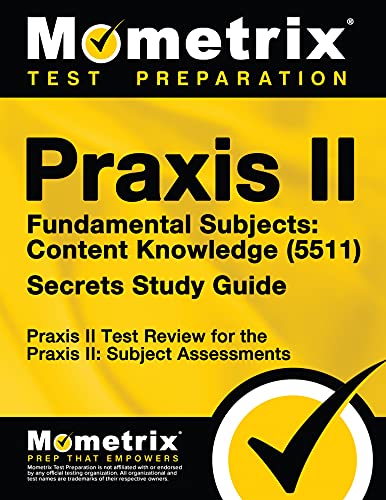 Beispielbild fr Praxis II Fundamental Subjects: Content Knowledge (5511) Exam Secrets Study Guide: Praxis II Test Review for the Praxis II: Subject Assessments zum Verkauf von BooksRun