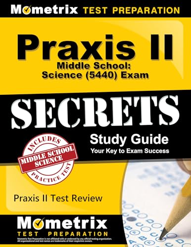 Stock image for Praxis II Middle School: Science (5440) Exam Secrets Study Guide: Praxis II Test Review for the Praxis II: Subject Assessments (Secrets (Mometrix)) for sale by New Legacy Books