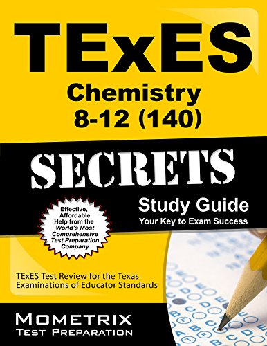 Stock image for TExES Chemistry 8-12 (140) Secrets Study Guide: TExES Test Review for the Texas Examinations of Educator Standards for sale by HPB-Red