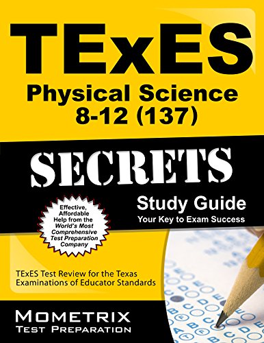 Stock image for TExES Physical Science 8-12 (137) Secrets Study Guide: TExES Test Review for the Texas Examinations of Educator Standards (Mometrix Secrets Study Guides) for sale by HPB-Red