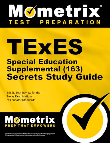 Stock image for TExES Special Education Supplemental (163) Secrets Study Guide: TExES Test Review for the Texas Examinations of Educator Standards for sale by HPB-Red