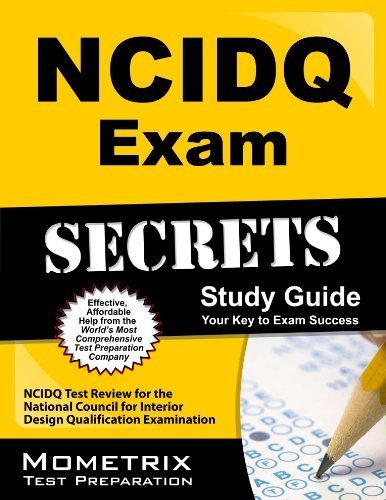 9781610730822: NCIDQ Exam Secrets Study Guide: NCIDQ Test Review for the National Council for Interior Design Qualification Examination by NCIDQ Exam Secrets Test Prep Team (2013) Paperback