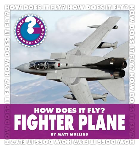 Beispielbild fr How Does It Fly? Fighter Plane (Community Connections: How Does It Fly?) zum Verkauf von mountain