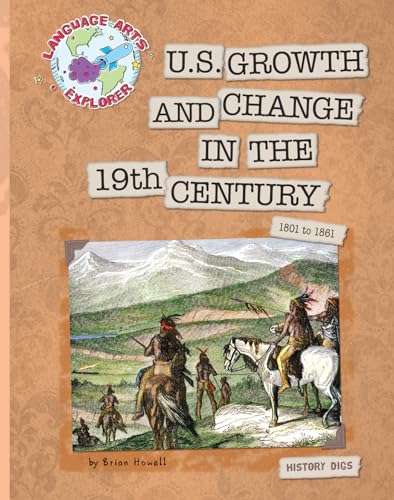 Stock image for US Growth and Change in the 19th Century for sale by Better World Books