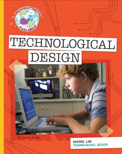 Stock image for Technological Design (Language Arts Explorer: Science Lab) for sale by Booksavers of MD