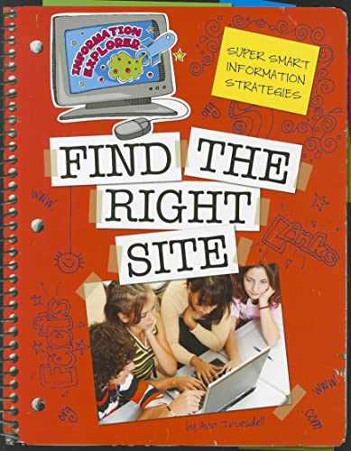 Imagen de archivo de Super Smart Information Strategies : Find the Right Site a la venta por Better World Books