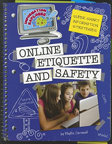 9781610802604: Online Etiquette and Safety (Information Explorer: Super Smart Information Strategies)