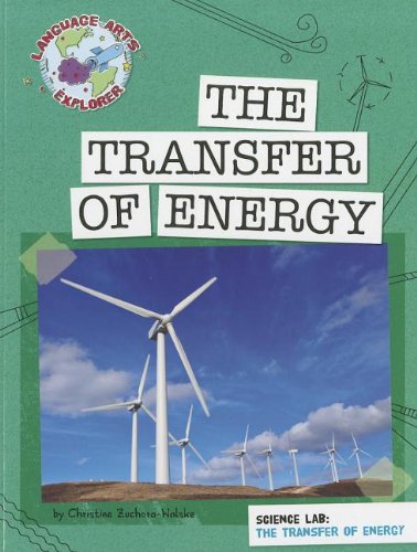 Imagen de archivo de Science Lab: The Transfer of Energy (Explorer Library: Language Arts Explorer) a la venta por BooksRun
