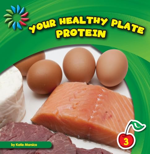 Stock image for Your Healthy Plate: Protein for sale by Better World Books