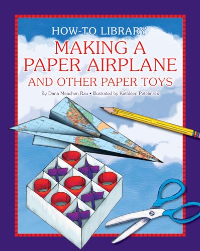 9781610806473: Making a Paper Airplane and Other Paper Toys