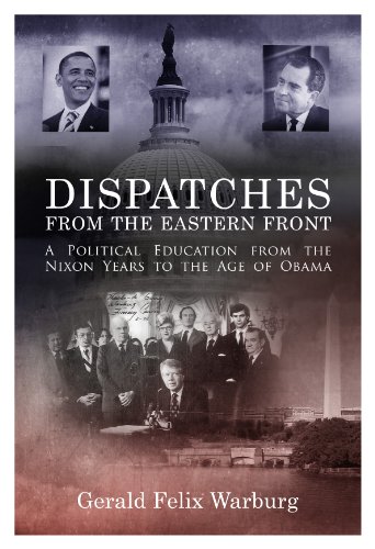 Beispielbild fr Dispatches from the Eastern Front: A Political Education from the Nixon Years to the Age of Obama zum Verkauf von Buchpark
