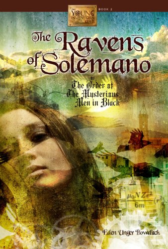 9781610881050: The Ravens of Solemano or the Order of the Mysterious Men in Black (The Young Inventors Guild, 2)