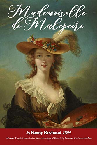 Beispielbild fr Mademoiselle de Malepeire by Fanny Reybaud,: Translated by Barbara Basbanes Richter zum Verkauf von Buchpark