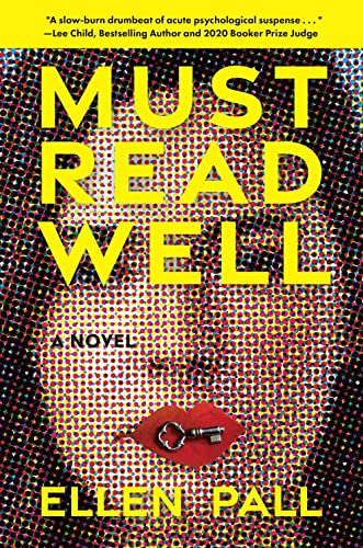 Stock image for Must Read Well: A Novel [Paperback] Pall, Ellen for sale by Lakeside Books