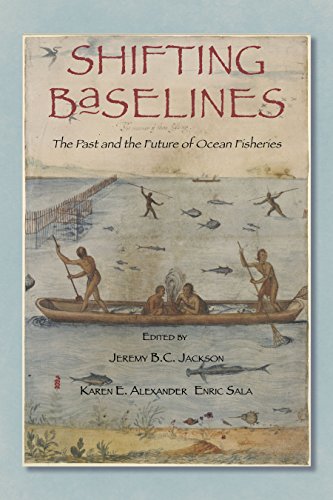 Stock image for Shifting Baselines: The Past and the Future of Ocean Fisheries for sale by Shasta Library Foundation