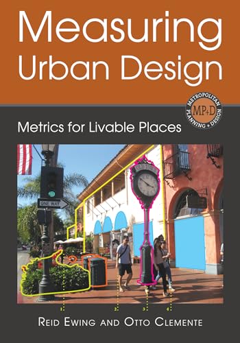 Measuring Urban Design: Metrics for Livable Places (Metropolitan Planning + Design) (9781610911948) by Ewing PhD, Reid; Clemente, Otto