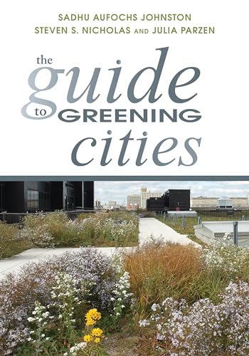 Beispielbild fr The Guide to Greening Cities zum Verkauf von Better World Books