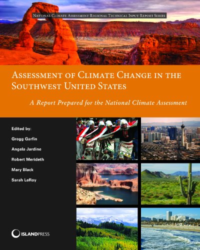 Beispielbild fr Assessment of Climate Change in the Southwest United States: A Report Prepared for the National Climate Assessment (NCA Regional Input Reports) zum Verkauf von BooksRun