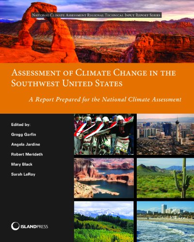 Imagen de archivo de Assessment of Climate Change in the Southwest United States: A Report Prepared for the National Climate Assessment (NCA Regional Input Reports) a la venta por BooksRun