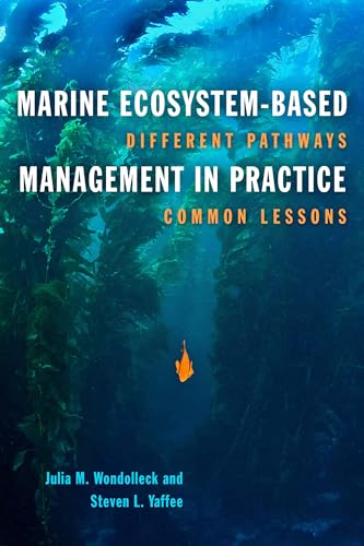 Stock image for Marine Ecosystem-Based Management in Practice: Different Pathways, Common Lessons for sale by ThriftBooks-Atlanta