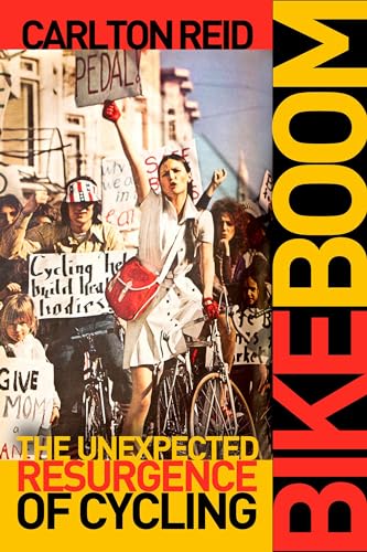 Imagen de archivo de Bike Boom: The Unexpected Resurgence of Cycling a la venta por Midtown Scholar Bookstore