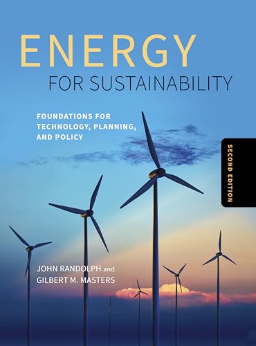 Stock image for Energy for Sustainability, Second Edition: Foundations for Technology, Planning, and Policy for sale by Midtown Scholar Bookstore