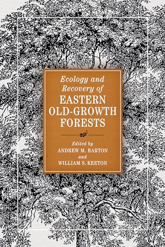 Stock image for Ecology and Recovery of Eastern Old-Growth Forests for sale by Gleebooks