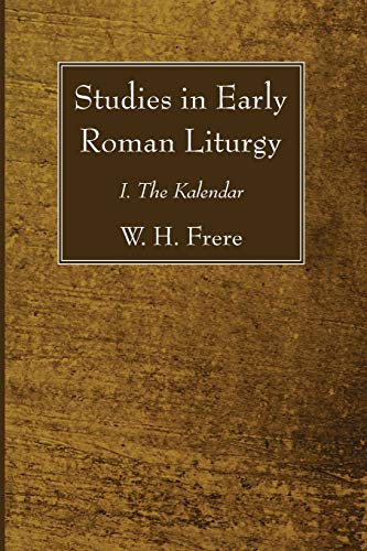 Beispielbild fr Studies in Early Roman Liturgy: I. The Kalendar zum Verkauf von Windows Booksellers