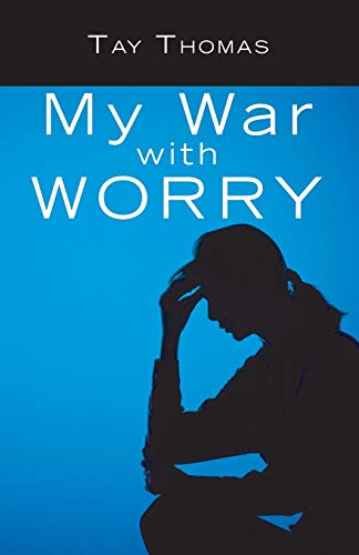 Beispielbild fr My War with Worry: zum Verkauf von Lakeside Books