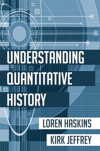 Understanding Quantitative History: