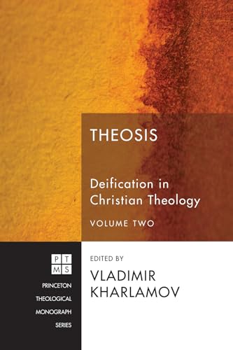 9781610970709: Theosis: Deification in Christian Theology, Volume Two: Deification in Christian Theology, Volume 2: 156 (Princeton Theological Monograph)