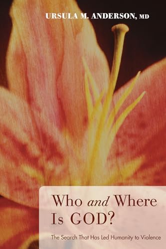 Stock image for Who and Where Is God?: The Search That Has Led Humanity to Violence for sale by Chiron Media
