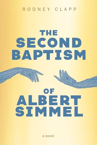 Stock image for The Second Baptism of Albert Simmel for sale by Better World Books