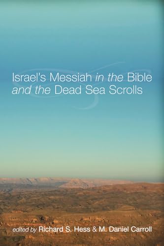 Imagen de archivo de Israel's Messiah in the Bible and the Dead Sea Scrolls a la venta por Lakeside Books