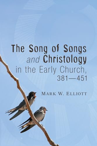 9781610971546: The Song of Songs and Christology in the Early Church, 381 - 451