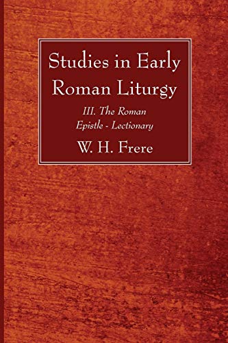 Stock image for Studies in Early Roman Liturgy: III. The Roman Epistle - Lectionary for sale by Lakeside Books