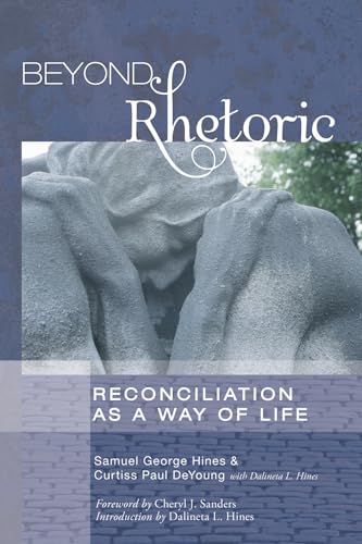 Stock image for Beyond Rhetoric: Reconciliation as a Way of Life for sale by Lakeside Books