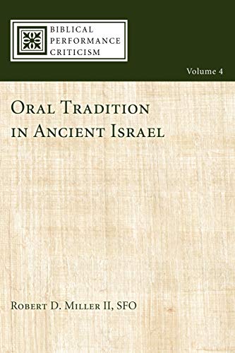 9781610972710: Oral Tradition in Ancient Israel (Biblical Performance Criticism): 4
