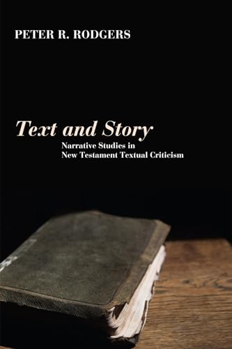 Beispielbild fr Text and Story: Narrative Studies in New Testament Textual Criticism zum Verkauf von Windows Booksellers