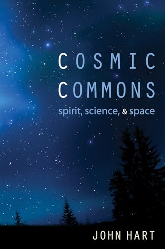 Beispielbild fr Cosmic Commons: Spirit, Science, and Space zum Verkauf von Windows Booksellers