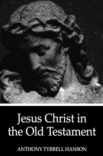 9781610973526: Jesus Christ in the Old Testament