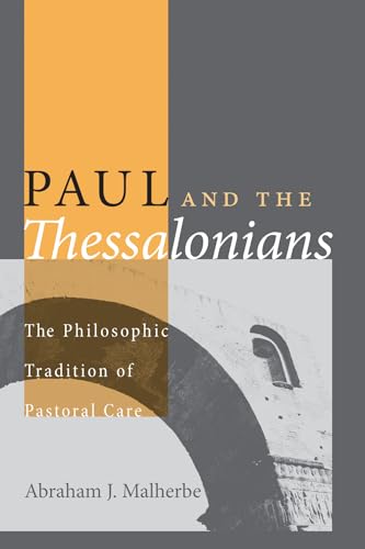 9781610973557: Paul and the Thessalonians: The Philosophic Tradition of Pastoral Care