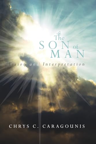 The Son of Man - Chrys C. Caragounis